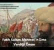 Fatih Sultan Mehmet'in lme Verdii Deer