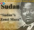 Sudanl Zenci Musa | bretlik Bir Hayat Hikayesi!