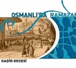 Osmanl'da Ramazan & Kadir Gecesi