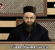 Cbbeli Ahmet Hoca | Ahir Zaman Kadnlar