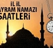 l il Ramazan Bayram namaz saatleri