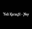 Yedi Karanfil | Ney Dinletisi