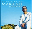 Zain Bhikha | Mountains of mekkah