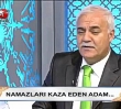 Namazn Kaza Eden Adam | Nihat Hatipolu